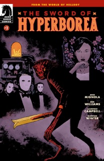 Sword of Hyperborea #2 by Mike Mignola, Rob Williams & Laurence Campbell