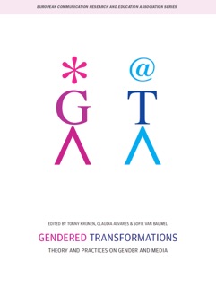 Gendered Transformations by Claudia Alvares, Tonny Krijnen & Sofie Van Bauwel