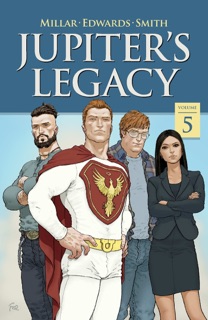 Jupiter’s Legacy Vol. 5 by Mark Millar, Tommy Lee Edwards & Matthew Dow Smith