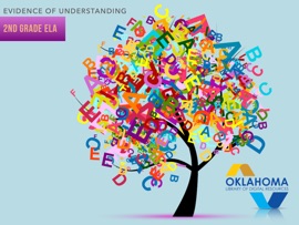 2nd Grade ELA: Evidence of Understanding - Oklahoma State School Boards Association (OSSBA)