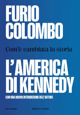 Read: L’America di Kennedy. Com’è cambiata la Book storia