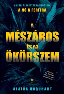 A Mészáros és az Ökörszem by Alaina Urquhart