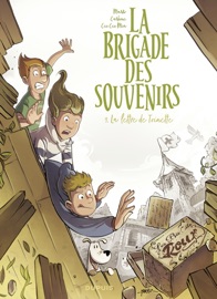 La brigade des souvenirs - Tome 1 - La lettre de Toinette - Carbone & Cee Cee Mia