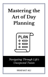 Mastering the Art of Day Planning