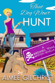 That Dog Won't Hunt - Aimee Gilchrist