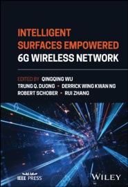 Intelligent Surfaces Empowered 6G Wireless Network - Qingqing Wu, Trung Q. Duong, Derrick Wing Kwan Ng, Robert Schober & Rui Zhang