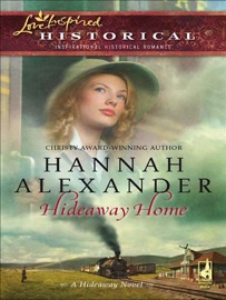 Hideaway Home - Hannah Alexander