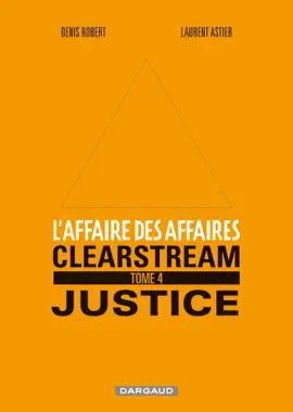 Read: Book L'affaire des affaires - Tome 4 - Clearstream Justice