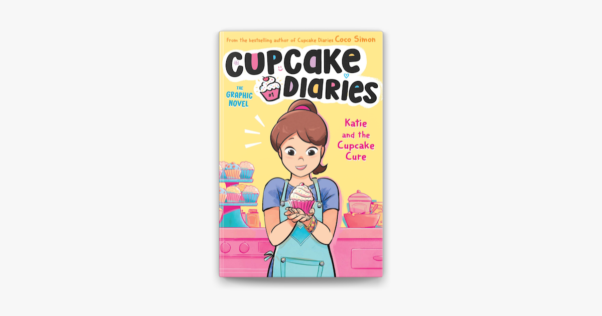 Katie and the Cupcake Cure The Graphic Novel en Apple Books