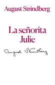 La señorita Julie - August Strindberg