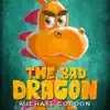 The Bad Dragon by Michael Gordon Book Summary, Reviews and Downlod