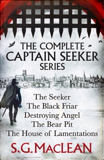 S. G. MacLean: Captain Damian Seeker Books 1 to 5 by S. G. MacLean