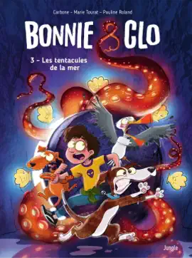 Read: Bonnie & Clo Book - Tome 3 - Les Tentacules de la mer