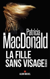 La fille sans visage by Patricia Mac Donald & Nicole Hibert