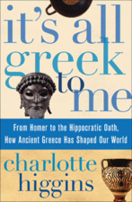 It's All Greek To Me - Charlotte Higgins Cover Art