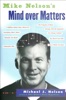 Book Mike Nelson's Mind Over Matters