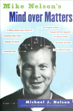 Mike Nelson's Mind Over Matters - Michael J. Nelson Cover Art