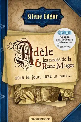 Read: Adèle et les noces de la reine Margot (version dyslexique) Book