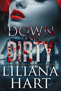 Down and Dirty by Liliana Hart