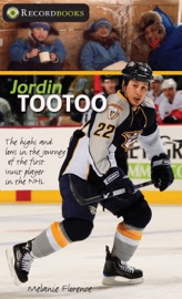 Jordin Tootoo - Melanie Florence