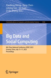 Big Data and Social Computing - Xiaofeng Meng, Yang Chen, Liming Suo, Qi Xuan & Zi-Ke Zhang