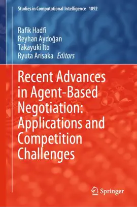 Read: Recent Advances in Agent-Based Negotiation: Applications and Book Competition Challenges