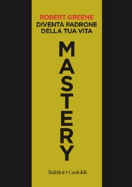 Mastery - Robert Greene
