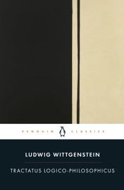 Tractatus Logico-Philosophicus - Ludwig Wittgenstein & Alexander Booth