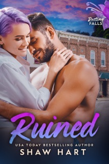 Ruined by Shaw Hart