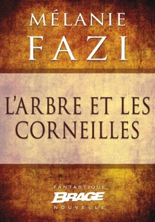 L'Arbre et les Corneilles by Mélanie Fazi