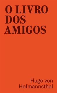 O livro dos amigos by Hugo von Hofmannsthal
