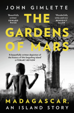 The Gardens of Mars - John Gimlette Cover Art
