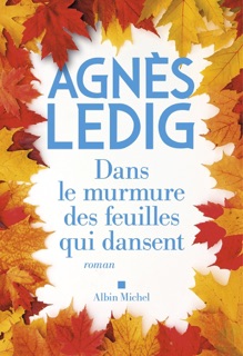 Dans le murmure des feuilles qui dansent by Agnès Ledig