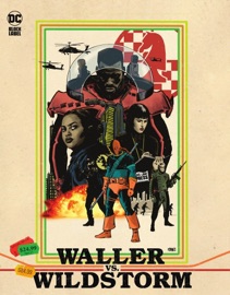 Waller vs. Wildstorm - Evan Narcisse, Spencer Ackerman & Jesús Merino