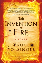 The Invention of Fire - Bruce Holsinger