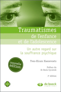 Traumatismes de l'enfance et de l'adolescence by Yves-Hiram Haesevoets & Boris Cyrulnik