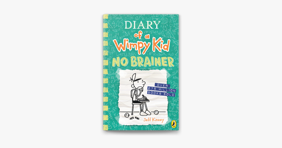 Diary of a Wimpy Kid: No Brainer (Book 18) by Jeff Kinney (ebook) - Apple  Books