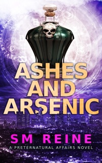 Ashes and Arsenic by SM Reine