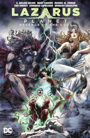 Lazarus Planet: Revenge of the Gods - Michael Conrad, Becky Cloonan, Josie Campbell, Phillip Kennedy Johnson, Amancay Nahuelpan, Caitlin Yarsky, Jack Herbert & Cian Tormey