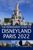 The Independent Guide to Disneyland Paris 2022 - G. Costa