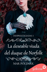 La deseable viuda del duque de Norfolk (Desprestigiadas 1) Book Cover