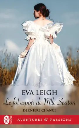 Read: Dernière chance (Tome Book 2) - Le fol espoir de Mlle Seaton
