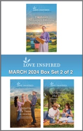 Love Inspired March 2024 Box Set - 2 of 2 - Patrice Lewis, Jill Kemerer & Jennifer Slattery