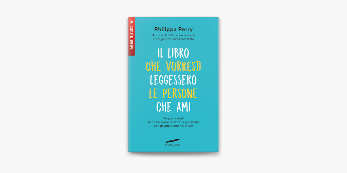 Il libro che vorresti leggessero le persone che ami on Apple Books