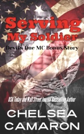 Serving My Soldier - Chelsea Camaron