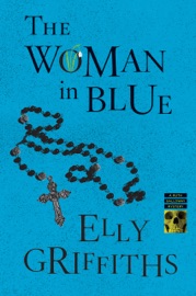 The Woman In Blue - Elly Griffiths