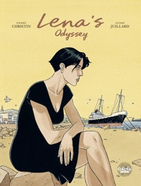 Lena - Volume 1 - Lena's Odyssey - André Juillard & Pierre Christin