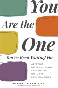 You Are the One You've Been Waiting For - Richard Schwartz, PhD Cover Art