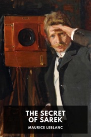 The Secret of Sarek Maurice Leblanc