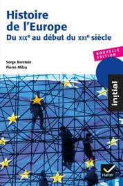Histoire de l'Europe - Du XIXe au début du XXIe siècle - Serge Berstein & Pierre Milza